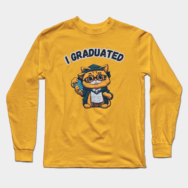 I Graduated Graduate Class 2023 Long Sleeve T-Shirt by hippohost